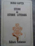 Studii De Istorie Literara - Mihai Gafita ,524560, eminescu