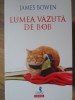 Lumea Vazuta de Bob - James Bowen - Editura Polirom, 2018 - Carte Copii, Povesti Junior