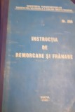 INSTRUCTIA DE REMORCARE SI FRANARE 200/1998