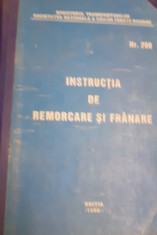 INSTRUCTIA DE REMORCARE SI FRANARE 200/1998