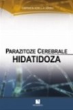 Parazitoze cerebrale. Hidatidoza