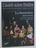 L 'AVANT - SCENE THEATRE , BIMENSUEL , SUBJET : LA SOURICIERE par AGATHA CHRISTIE , No. 1470, APARUTA 2019