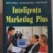 INTELIGENTA MARKETING PLUS-STEFAN PRUTIANU, CORNELIU MUNTEANU, CEZAR CALUSCHI-306237