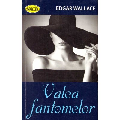 Edgar Wallace - Valea Fantomelor - 137851 foto