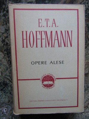 E. T. A. Hoffmann - Opere alese (1966) CARTONATA foto