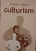 Culturism - Szekely Laszlo (Carte Sport): Editura Sport Turism, 216 Pagini, Coperta Paperback