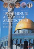 100 de minuni ale artei si arhitecturii din patrimoniul UNESCO. Europa-Asia (V) - Marco Cattaneo, Jasmina Trifoni