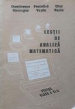 LECTII DE ANALIZA MATEMATICA PENTRU CLASA A XI-A-DUMITREASA GHEORGHE, POSTOLICA VASILE, TIFUL VASILE-222564