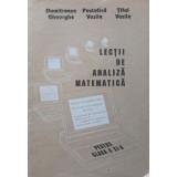 LECTII DE ANALIZA MATEMATICA PENTRU CLASA A XI-A-DUMITREASA GHEORGHE, POSTOLICA VASILE, TIFUL VASILE-292625