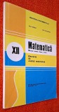 Matematica. Elemente de analiza matematica - Manual pentru clasa a XII-a - Nicu Boboc, Ion Colojoara, 1995