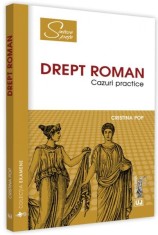 Drept roman. Cazuri practice - Paperback brosat - Cristina Pop - Universul Juridic
