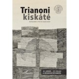 Trianoni kisk&aacute;t&eacute; - 101 k&eacute;rd&eacute;s, 101 v&aacute;lasz a b&eacute;kedikt&aacute;tumr&oacute;l - Prof. Dr. Guly&aacute;s L&aacute;szl&oacute;