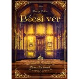 B&eacute;csi v&eacute;r - Frank Tallis