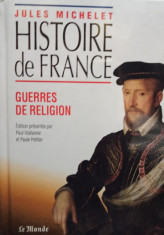 Jules Michelet - Histoire de France - Guerres de Religion foto