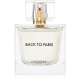 Eisenberg Back to Paris Eau de Parfum pentru femei 100 ml