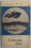 Cumpara ieftin CONSTANTIN STIRBU - CONTRASTE TARZII (VERSURI, volum de debut - 1969) [desen coperta de VASILE NASCU]