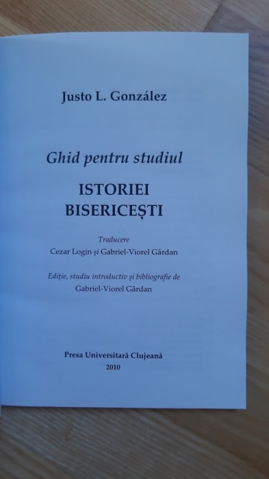 Justo L. Gonzalez - Ghid pentru studiul istoriei bisericesti ( 2010 ) istoria bisericii crestinismului