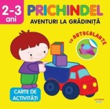 Cumpara ieftin Prichindel. Aventuri la gradinita. Carte de activitati cu autocolante. 2-3 ani/***