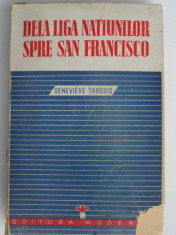 De la liga natiunilor spre San Francisco - Genevieve Tabouis foto