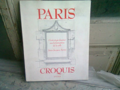 PARIS CROQUIS - JEAN JACQUES TERRIN (CARTE IN LIMBA FRANCEZA) foto