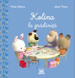 Cumpara ieftin Kolina La Gradinita, Nadia Berkane - Editura DPH