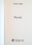 NUVELE de ANTON CEHOV, 1997 * EDITURA PRIETENII CARTII * EDITIE CARTONATA