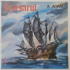 Adolphe Adam - Corsarul - Balet In 3 Acte - Disc Vinyl, Vinil Mare LP (RAR)