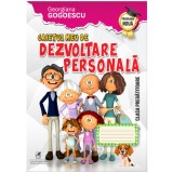 Caietul meu de dezvoltare personala clasa pregatitoare, Georgiana Gogoescu, Editura Cartea Romaneasca Educational