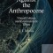 T.J. Demos: Against the Anthropocene: Visual Culture and Environment Today