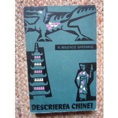 N. Milescu Spatarul - Descrierea Chinei (Editia: 1958)