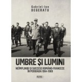 Umbre si lumini. Neimpliniri si succese romano-franceze in perioada 1964-1969