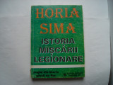 Istoria miscarii legionare - Horia Sima, 1994, Alta editura