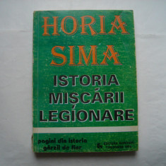 Istoria miscarii legionare - Horia Sima