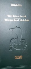 TREI INTR-O BARCA TREI PE DOUA BICICLETE Jerome K. Jerome ADEVARUL