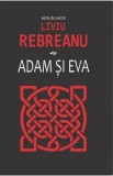Adam si Eva - Liviu Rebreanu