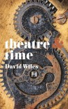 Theatre &amp; Time