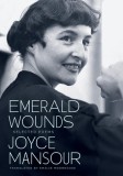 Emerald Wounds: Selected Poems