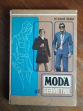 Moda si geometrie - Petrache Dragu / R4, Alta editura