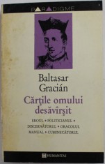 CARTILE OMULUI DESAVARSIT de BALTASAR GRACIAN , 1994 foto
