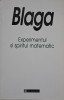 Experimentul si spiritul matematic &ndash; Lucian Blaga - Carte Filosofie