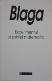 Experimentul si spiritul matematic &ndash; Lucian Blaga - Carte Filosofie