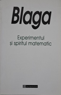 Experimentul si spiritul matematic &amp;ndash; Lucian Blaga foto