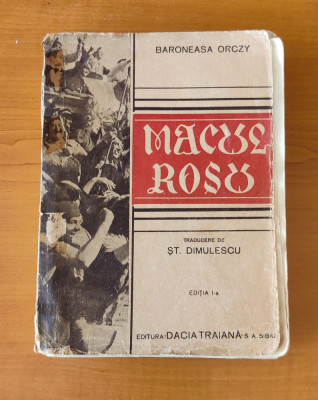 Macul roșu - Baroneasa Orczy (Ed. Dacia Traiană Sibiu) ediția I foto