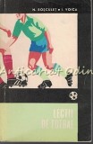Cumpara ieftin Lectii de Fotbal - N. Rosculet, I. Voica - Editia 1970 - Carte sportiva