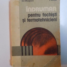 INDRUMAR PENTRU FOCHISTI SI TERMOTEHNICIENI de D. MOSONI , I. RUJA , 1987