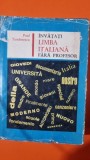 INVATATI LIMBA ITALIANA FARA PROFESOR - PAUL TEODORESCU