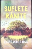 Suflete Ranite Clare Leslie Hall Carte Romana Editura Litera Necartonata Stare Foarte Buna An 2025