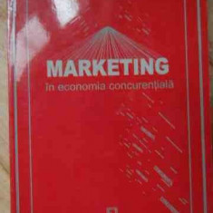 Marketing In Economia Concurentiala - Elena Niculescu, Oliver Pricop ,522680