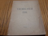 MIHAIL STERIADE (autograf) - Vremelnicii - Focsani, 1924, 64 p., Alta editura