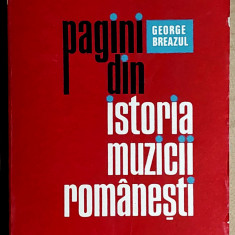 Pagini din istoria muzicii romanesti - George Breazul Volumul 4